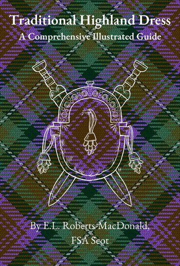 Traditional Highland Dress, Second Edition